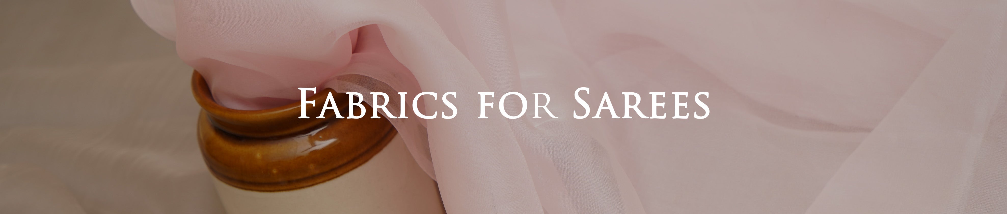 Fabrics for Sarees