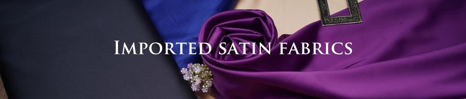 Imported Satin Fabrics