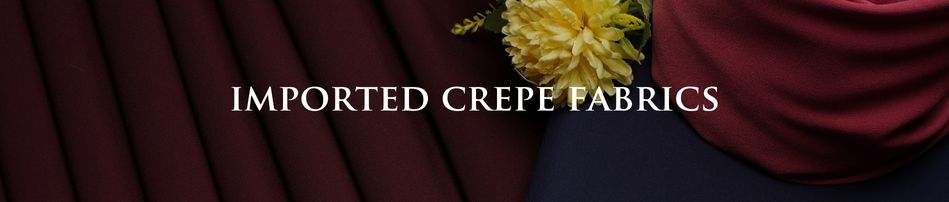 Imported Crepe Fabrics