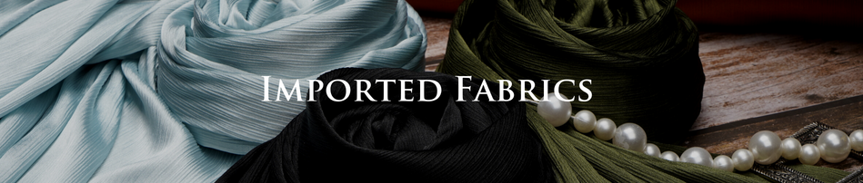 Imported Fabrics